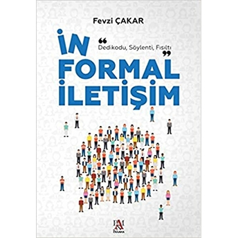 Informal Iletişim Fevzi Çakar