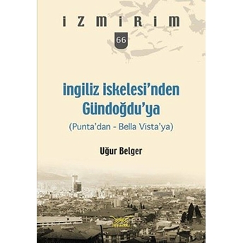 Ingiliz Iskelesi’nden Gündoğdu’ya