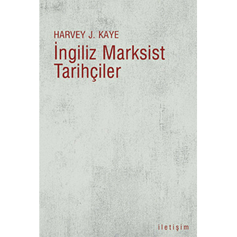 Ingiliz Marksist Tarihçiler Harvey J. Kaye