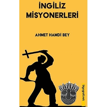 Ingiliz Misyonerleri Ahmet Hamdi Bey