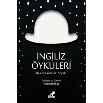 Ingiliz Öyküleri - Modern Dönem Seçkisi Fuat Sevimay