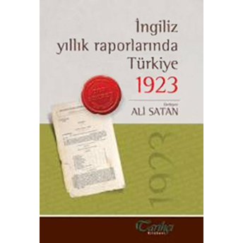 Ingiliz Yıllık Raporlarında Türkiye 1923 Derleme