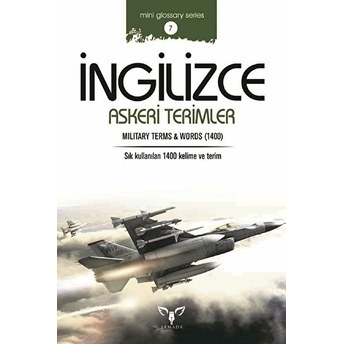 Ingilizce Askeri Terimler (Mini Glossary Series 7) Mahmut Sami Akgün