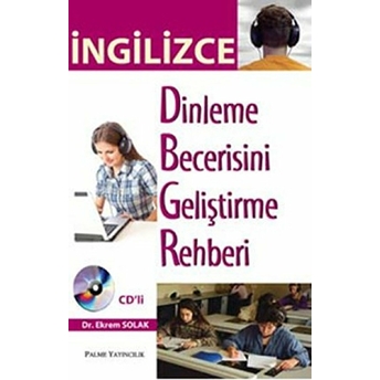 Ingilizce Dinleme Becerisini Geliştirme Rehberi-Ekrem Solak