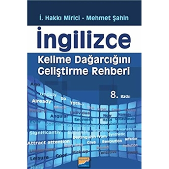 Ingilizce Kelime Dağarcığını Geliştirme Rehberi I. Hakkı Mirici