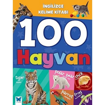 Ingilizce Kelime Kitabı- 100 Hayvan Kolektif