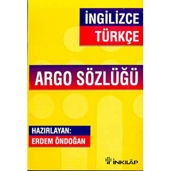 Ingilizce - Türkçe Argo Sözlüğü Erdem Öndoğan