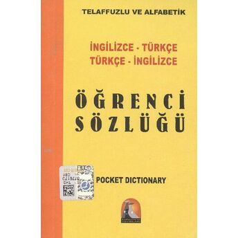 Ingilizce-Türkçe Türkçe-Ingilizce Öğrenci Sözlüğü / Telaffuzlu Ve Alfabetik Mustafa Akkuş