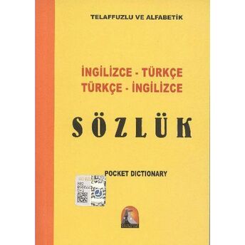 Ingilizce-Türkçe Türkçe-Ingilizce Sözlük / Telaffuzlu Ve Alfabetik Mustafa Akkuş