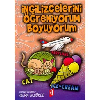 Ingilizcelerini Öğreniyorum Boyuyorum Sema N. Gökçe