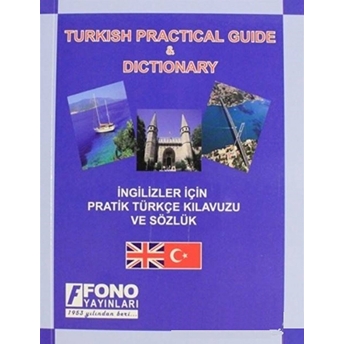 Ingilizler Için Pratik Türkçe Konuşma Kılavuzu (Turkish Phrase Book) Penelope Jones