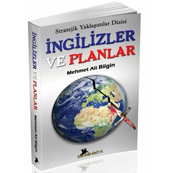 Ingilizler Ve Planlar Mehmet Ali Bilgin