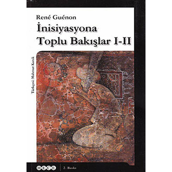 Inisiyasyona Toplu Bakışlar 1-2 Rene Guenon