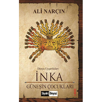 Inka - Güneşin Çocukları Ali Narçın