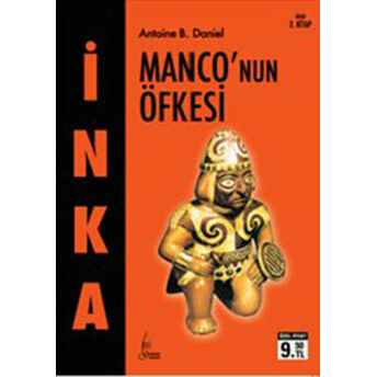 Inka- Iı Monco'nun Öfkesi (Cep Boy) Antoine B. Daniel