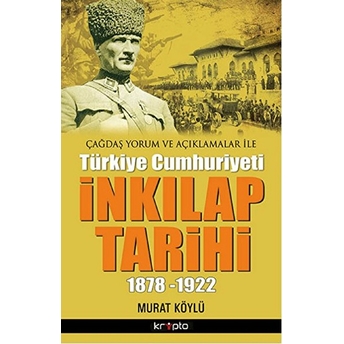 Inkılap Tarihi 1878 - 1922 Murat Köylü