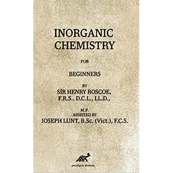 Inorganic Chemistry For Beginners H.e. Roscoe