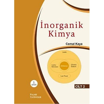 Inorganik Kimya Cilt: 2 (Cemal Kaya) Cemal Kaya