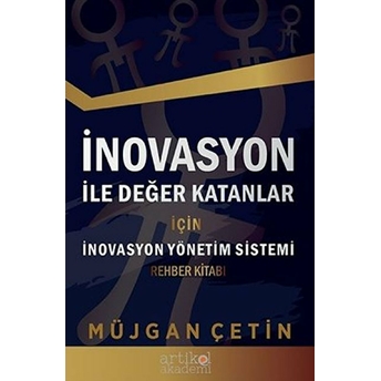 Inovasyon Ile Değer Katanlar Için