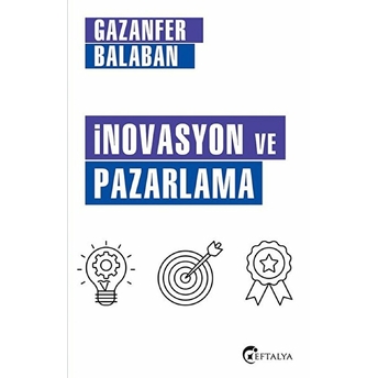 Inovasyon Ve Pazarlama Gazanfer Balaban