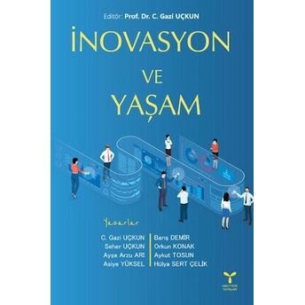 Inovasyon Ve Yaşam Gazi Uçkun