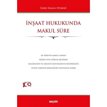 Inşaat Hukukunda Makul Süre Ilker Hasan Duman