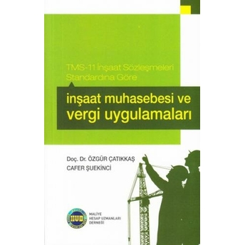 Inşaat Muhasebesi Ve Vergi Uygulamaları Cafer Suekinci