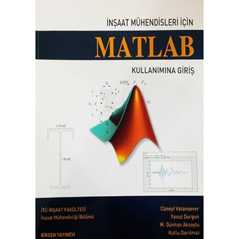 Inşaat Mühendisleri Için Matlab Kullanımına Giriş