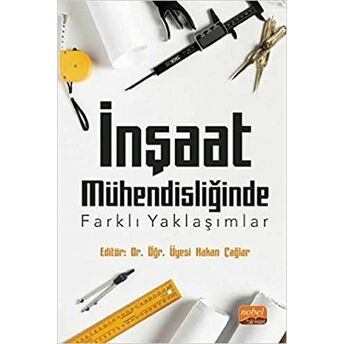 Inşaat Mühendisliğinde Farklı Yaklaşımlar Hakan Çağlar