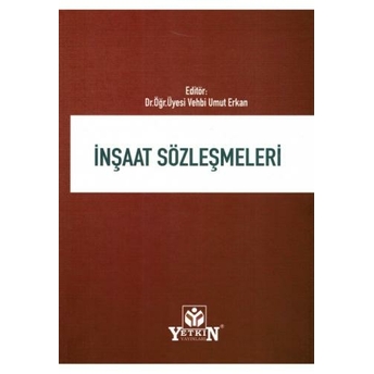 Inşaat Sözleşmeleri Vehbi Umut Erkan