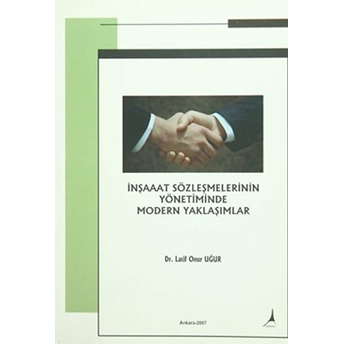 Inşaat Sözleşmelerinin Yönetiminde Modern Yaklaşımlar