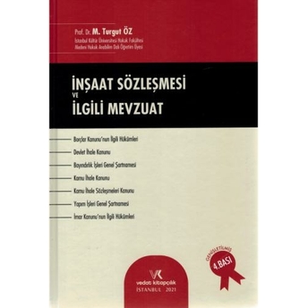 Inşaat Sözleşmesi Ve Ilgili Mevzuat Turgut Öz