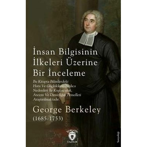 Insan Bilgisinin Ilkeleri Üzerine Bir Inceleme George Berkeley