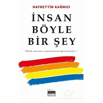 Insan Böyle Bir Şey Hayrettin Kağnıcı