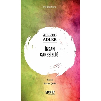 Insan Çaresizliği - Alfred Adler