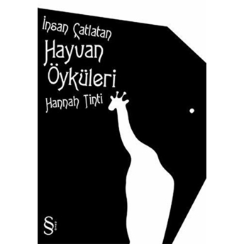 Insan Çatlatan Hayvan Öyküleri Hannah Tinti