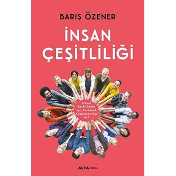 Insan Çeşitliliği Barış Özener