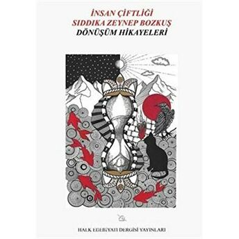 Insan Çiftliği Sıddıka Zeynep Bozkuş