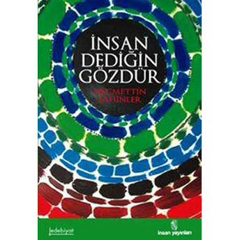 Insan Dediğin Gözdür Necmettin Şahinler