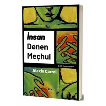 Insan Denen Meçhul Alexis Carrel