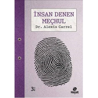 Insan Denen Meçhul Alexis Carrel