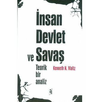 Insan Devlet Ve Savaş Teorik Bir Analiz Kennth N. Waltz