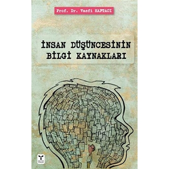 Insan Düşüncesinin Bilgi Kaynakları