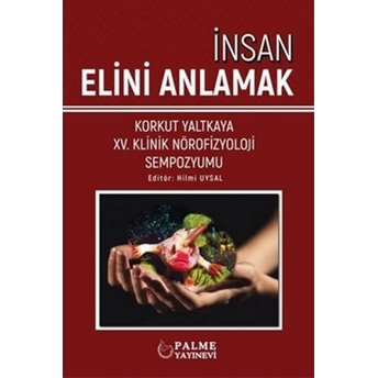 Insan Elini Anlamak Hilmi Uysal