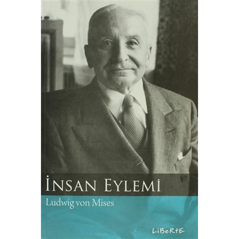 Insan Eylemi Ludwig Von Mises