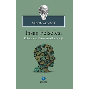 Insan Felsefesi Müslim Akdemir