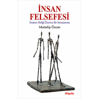 Insan Felsefesi Muttalip Özcan