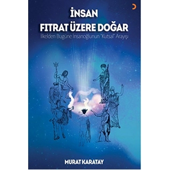 Insan Fıtrat Üzere Doğar