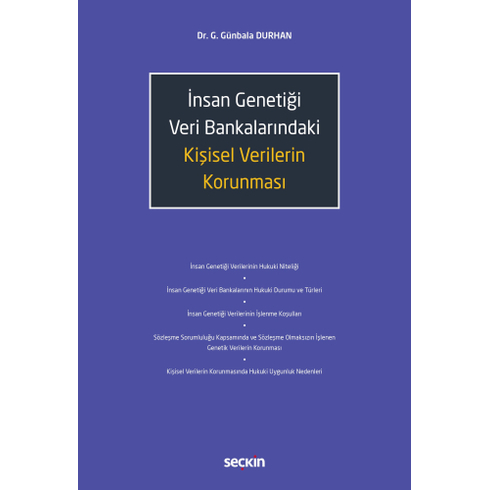 Insan Genetiği Veri Bankalarındaki Kişisel Verilerin Korunması G. Günbala Durhan