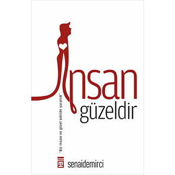 Insan Güzeldir Senai Demirci